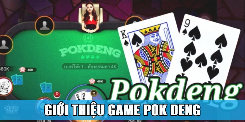 Pok Deng – Cơ Hội Trải Nghiệm Game Bài Đậm Chất Thái 1 Trang Chủ Jun88.com #1 Việt Nam Giới thiệu nhanh về game Pok Deng đến từ Thái Lan